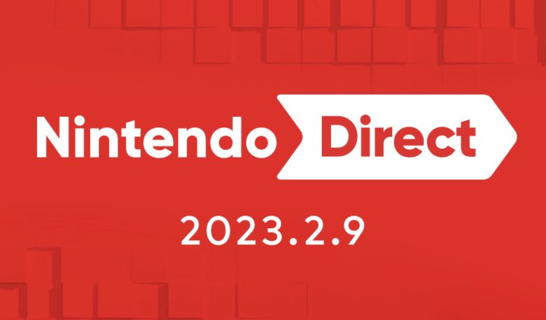 【速報】2月9日（木）朝7時より「Nintendo Direct 2023.2.9」を放送決定ｷﾀ━━━━(ﾟ∀ﾟ)━━━━!!